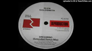 Glen Goldsmith - Dreaming (12" Extended Dance Mix) (1988)