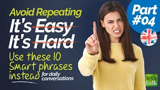 Stop Speaking Basic English - Learn 50 Smart English Phrases For Daily Use In Conversations