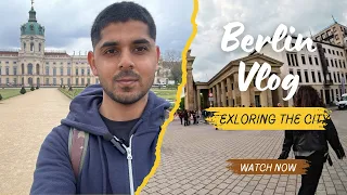 Exploring Berlin | Places to Visit | Things to do in Berlin | Germany Vlog | 4K HDR