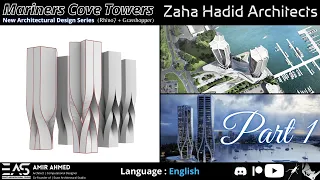 Mariners Cove Towers | Zaha Hadid Architects ( Rhino7 + Grasshopper) Part 1 "English"