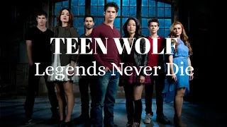 Teen Wolf - Legends Never Die