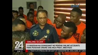13 Nigerian na gumagamit ng pekeng online accounts para perahan umano ang mga Pinay, arestado