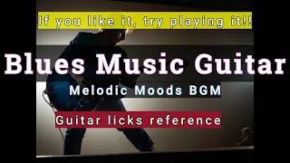 Blues music guitar | Guitar licks reference - 1 Hours of Music for studying with excitement! !