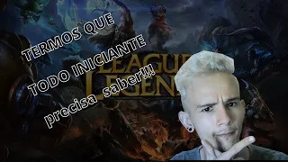 Termos e girías do league of legends!! 2020