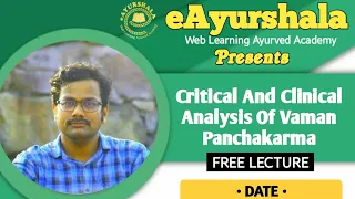 Critical And Clinical Analysis Of Vaman Panchakarma | Panchkarma | Ayurveda | eAyurshala