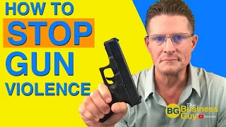 How to STOP Gun Violence