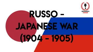 Once Upon a Time : Russo - Japanese War (1904 - 1905)