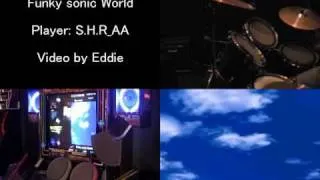 Funky sonic World  - Drummania vs. Real drum by S.H.R_AA