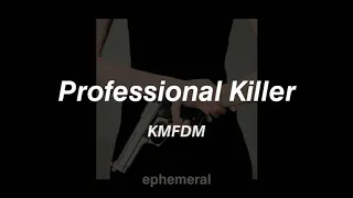 KMFDM —𝙋𝙧𝙤𝙛𝙚𝙨𝙨𝙞𝙤𝙣𝙖𝙡 𝙆𝙞𝙡𝙡𝙚𝙧