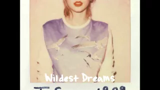 Taylor Swift - Wildest Dreams (Unofficial HQ audio)