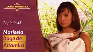 Bárbara le ofrece dinero a Santos | Capítulo 45 | Temporada 1 | Doña Bárbara