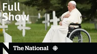 CBC News: The National | Pope’s apology, Deadly B.C. shootings, Rogers outage questions