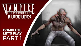 Let's Play Vampire: The Masquerade - Bloodlines - Part 1 - A Nosferatu playthrough