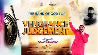 Vengeance And Judgement With Pst Calors Nzomo #strategicwarfare
