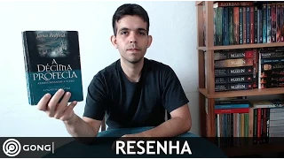RESENHA - A DÉCIMA PROFECIA