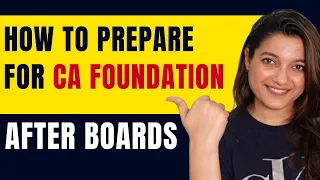 How To Prepare For CA Foundation June 24 After Boards | CA Foundation Online Classes | ICAI