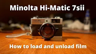 How to load and unload film in a Minolta Hi-Matic 7sii, vintage 35mm Rangefinder camera film loading