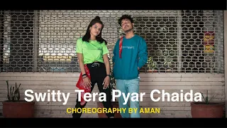 Switty tera pyar || Aman ft. khushi || kala kaar || Dance Choreography