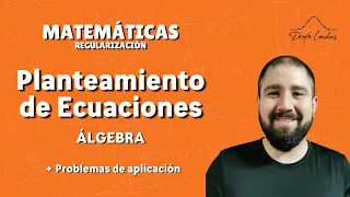 Álgebra - Planteamiento de Ecuaciones