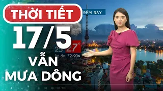 Dự báo thời tiết Hà Nội hôm nay ngày mai 17/05 | Thời tiết Hà Nội mới nhất | Thời tiết 3 ngày tới