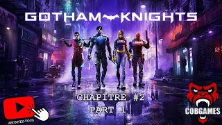 Gotham Knights : Chapter  #2 , Part  #1