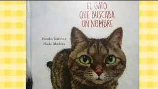 El Gato Que Buscaba Un Nombre 🐱 Cuentos Para Niños 📖 (Fumiko T. - Naoko M.)