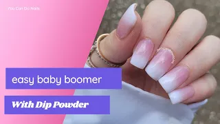 Baby Boomer Nails with Dip Powder | Easy Baby Boomer Dip Powder