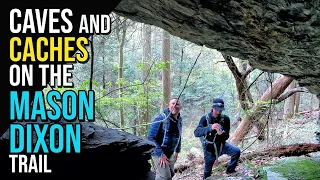 Bones, Caves and Caches On The Mason Dixon Trail | PART 1