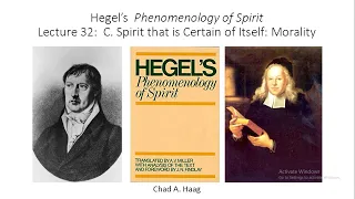 Hegel Phenomenology of Spirit Lecture 32 Spirit that is Certain of Itself Morality