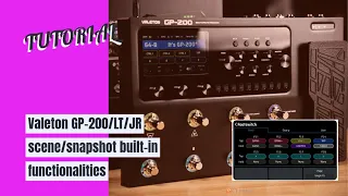 GUITAR 44: Valeton GP-200 built-in scene change options
