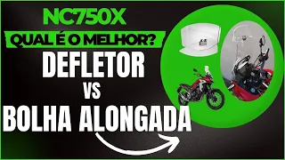 Qual Melhor BOLHA ALONGADA ou DEFLETOR na Moto Nc 750 ? INSTALAÇÃO