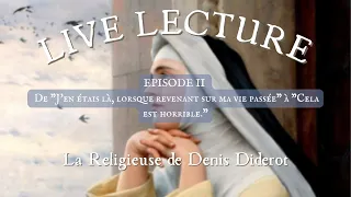 LIVE LECTURE : La Religieuse de Diderot (épisode 2)