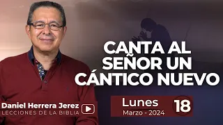 DANIEL HERRERA | LECCIÓN ESCUELA SABÁTICA | MARZO 18 -2024