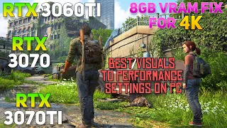 The Last Of US Part 1 Best Settings For PC [ 46%+ FPS] | VRAM Fix | Improved Frametime | 4K |