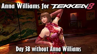 Day 38 without Anna Williams in Tekken 8