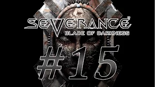Severance: Blade of Darkness #15 Скелеты-снайперы