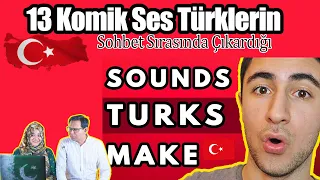 13 Hilarious Sounds Turks Make In Conversation | Sound More Turkish | Pakistan Reaction