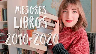 10 LIBROS FAVORITOS DE LA DÉCADA 📚2010-2020 Mejores Lecturas