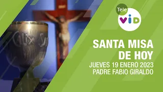 Misa de hoy ⛪ Jueves 19 de Enero 2023, Padre Fabio Giraldo - Tele VID