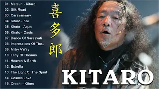 喜多郎精选 喜多郎最好的 全集2022 Kitaro播放列表2021 Kitaro Greatest Hits New Playlist