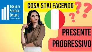 Presente Progressivo Italiano: Cosa Stai Facendo?