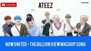 Ateez reacts to Now United - Billion View Mashup