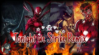 Multifandom - Tonight we Strike Remix (Happy Halloween 2021🎃 Atrasado) •Enderzilla Baez•