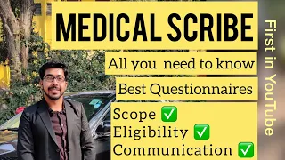 Medical Scribe - All you need to know I Roadmap I Questionnaire I First in YouTube I Collaboration ✅