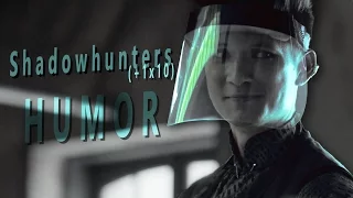 Shadowhunters | Humor (+1x10)