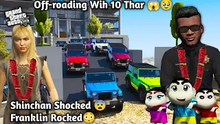 GTA 5: Franklin Doing Off-roading With 10 Thar 😱 Shinchan Shocked By thars 💔Kiara Race🌹 Ps Gamester