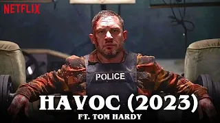 Havoc (2023) First Look Trailer, Release Date | Netflix, Tom Hardy