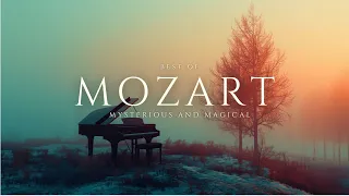 Best of Mozart - Mysterious and Magical (Classical Playlist)
