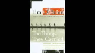 The Things They Carried By Tim O' Brien "How To Tell a  True War Story" (part 3)