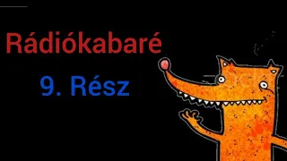 Rádiókabaré | 9. Rész